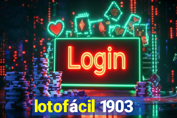 lotofácil 1903