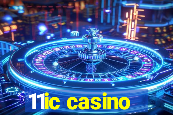 11ic casino