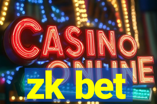 zk bet