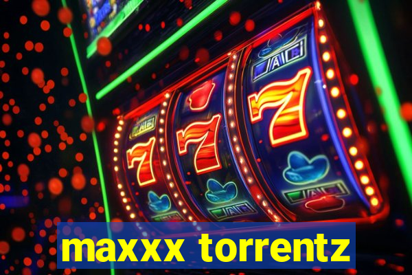 maxxx torrentz