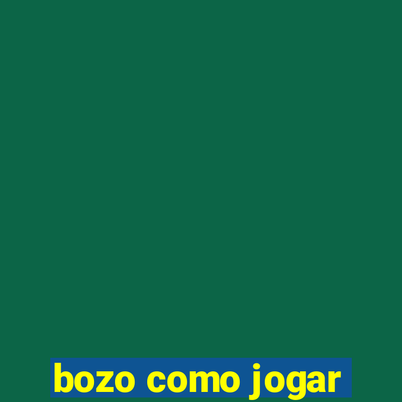 bozo como jogar