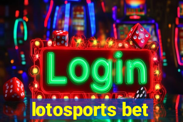 lotosports bet