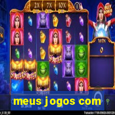 meus jogos com