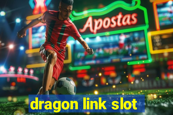 dragon link slot