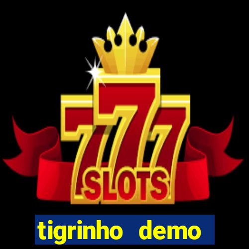 tigrinho demo casino 24