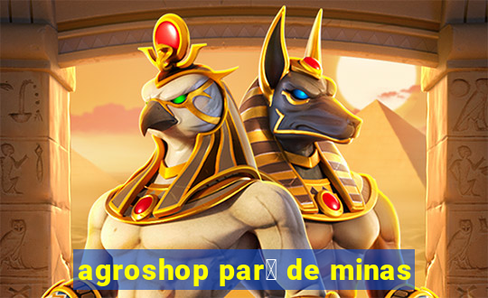 agroshop par谩 de minas