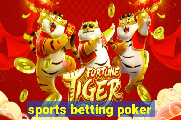 sports betting poker