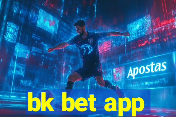 bk bet app