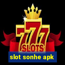 slot sonhe apk