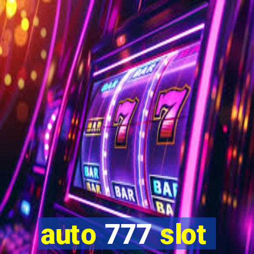 auto 777 slot