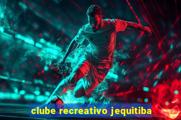 clube recreativo jequitiba