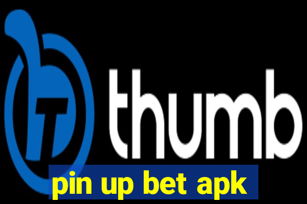 pin up bet apk