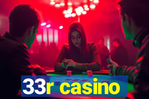 33r casino