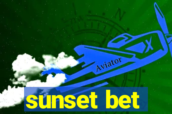 sunset bet