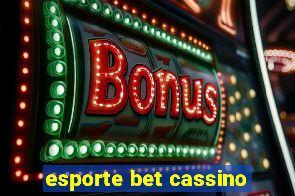 esporte bet cassino