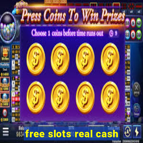 free slots real cash