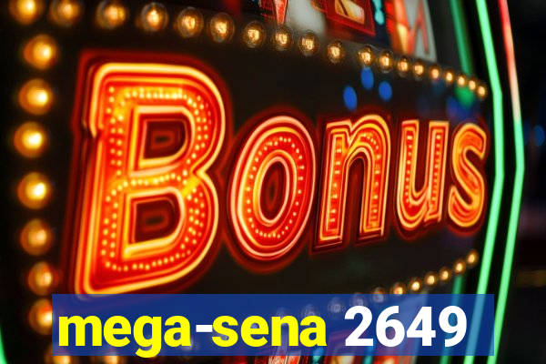 mega-sena 2649