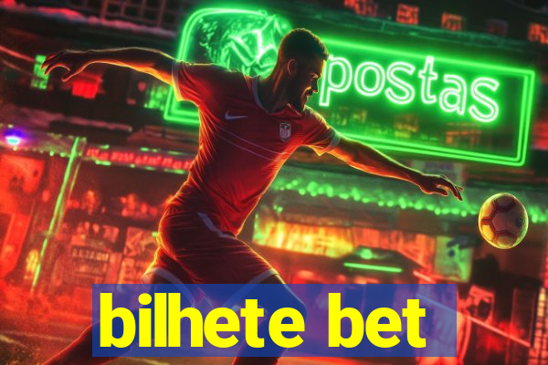 bilhete bet