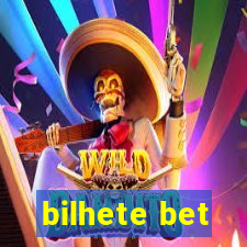 bilhete bet