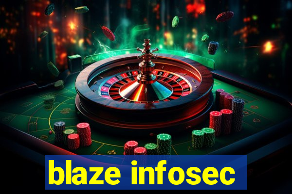 blaze infosec