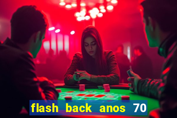 flash back anos 70 80 90 download gratis