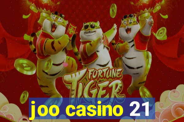 joo casino 21