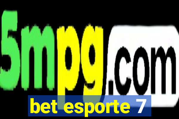 bet esporte 7