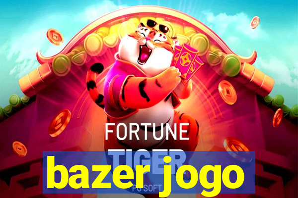 bazer jogo