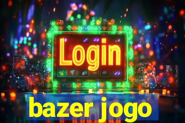 bazer jogo