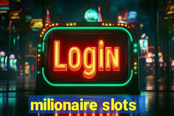 milionaire slots