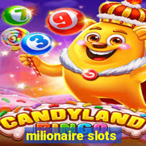 milionaire slots