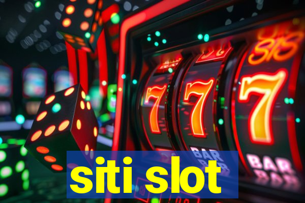 siti slot