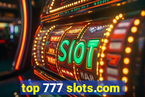 top 777 slots.com