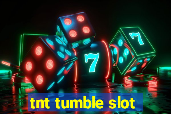 tnt tumble slot