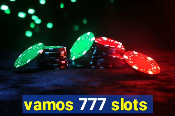 vamos 777 slots