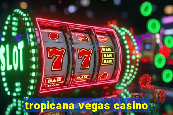 tropicana vegas casino