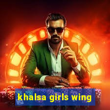 khalsa girls wing