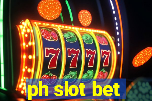 ph slot bet