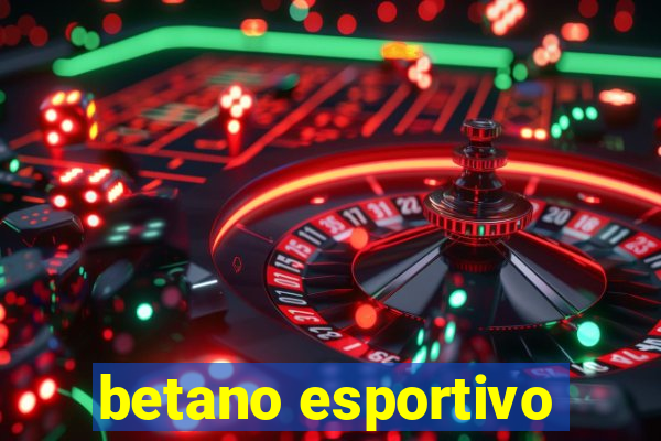 betano esportivo