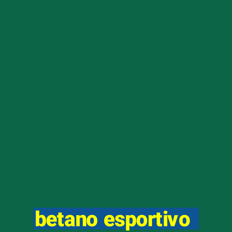 betano esportivo