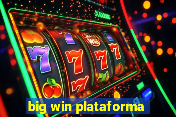 big win plataforma