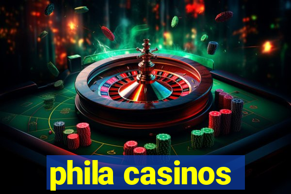 phila casinos