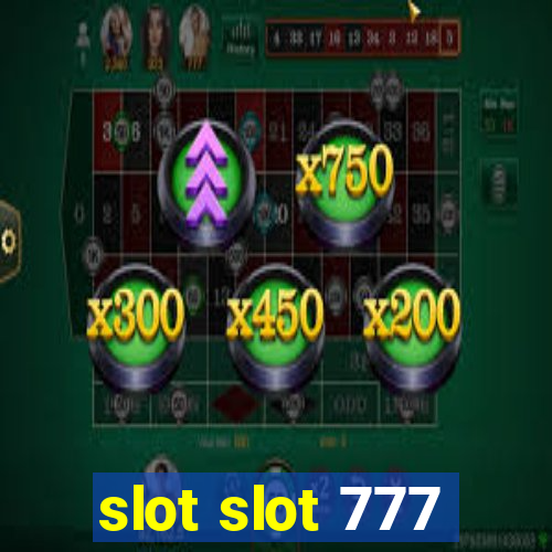 slot slot 777