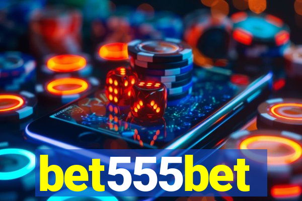 bet555bet