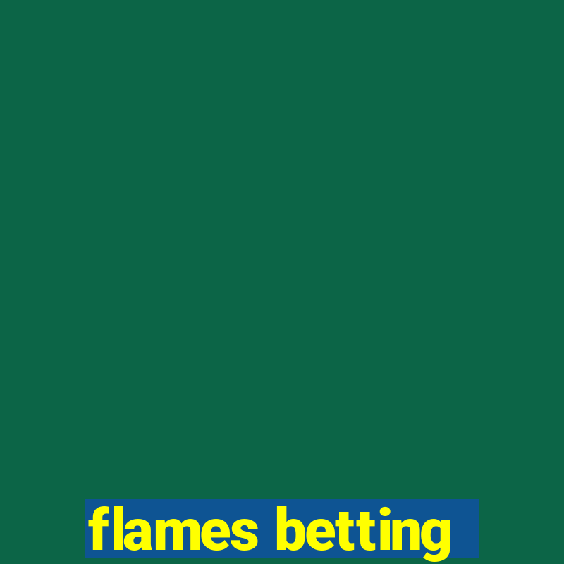 flames betting