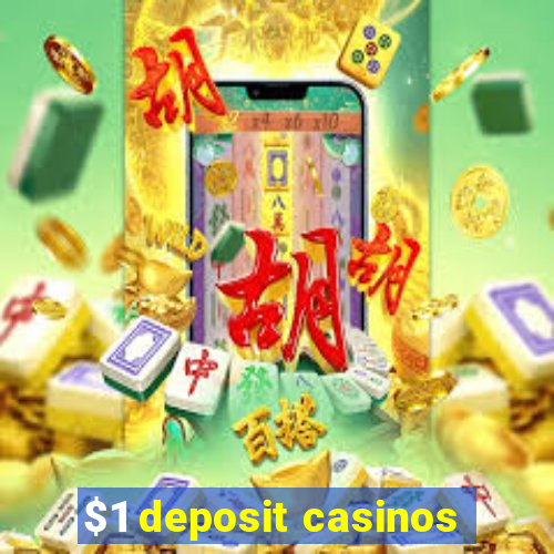 $1 deposit casinos