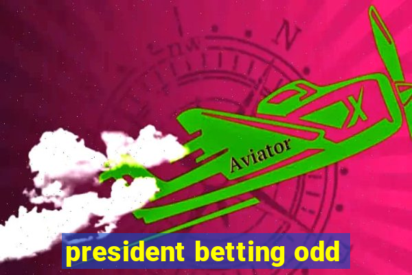 president betting odd