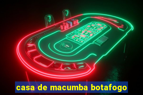 casa de macumba botafogo