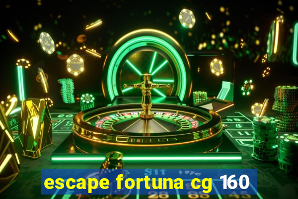 escape fortuna cg 160