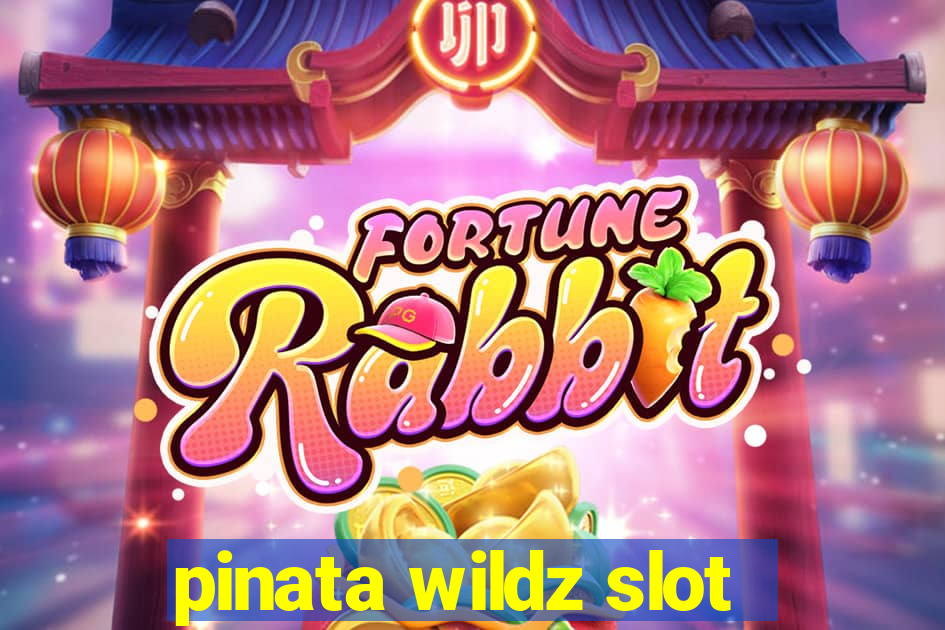 pinata wildz slot